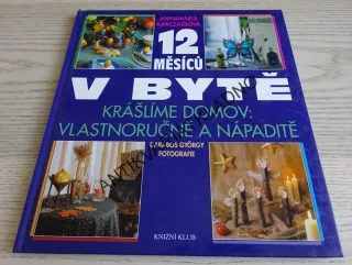 12 MĚSÍCŮ V BYTĚ, KRÁŠLÍME DOMOV: VLASTNORUČNĚ A NÁPADITĚ, **an