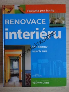 RENOVACE INTERIÉRU, TONY WILKINS, **an