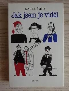 JAK JSEM JE VIDĚL, KAREL ŠMÍD, **an