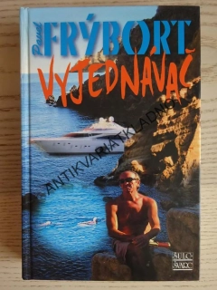VYJEDNÁVAČ, PAVEL FRÝBORT, **an