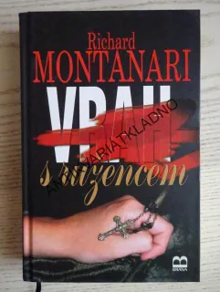 VRAH S RŮŽENCEM, RICHARD MONTANARI, **an