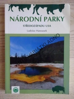 NÁRODNÍ PARKY STŘEDOZÁPADU USA, LADISLAV HANOUSEK, **an