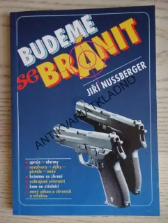 BUDEME SE BRÁNIT, JIŘÍ NUSSBERGER, **an