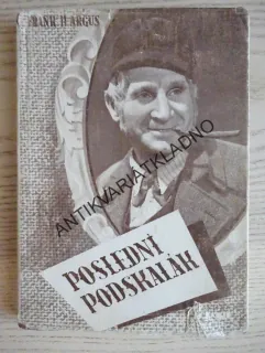 POSLEDNÍ PODSKALÁK, FRANK ARGUS, **an