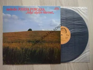 MELODIE JOSEFA PONCARA, KDYŽ SLYŠÍM KLARINET, DECHOVKA, LIDOVÉ PÍSNĚ, LP