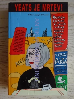 YEATS JE MRTEV!, JOSEPH O'CONNOR, **an