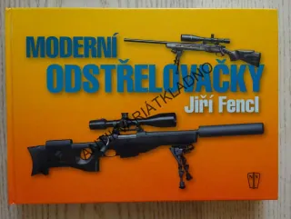 MODERNÍ ODSTŘELOVAČKY, JIŘÍ FENCL, **an