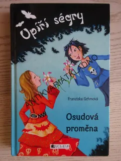UPÍŘÍ SÉGRY, OSUDOVÁ PROMĚNA, FRANZISKA GEHMOVÁ, **an