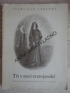 TŘI V NOCI SVATOJÁNSKÉ, STANISLAV LAHODNÝ, **an