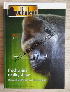 TROCHU JINÁ REALITY SHOW, ODHALENÍ, MIROSLAV BOBEK, MARTIN SMRČEK, KHALIL BAALBAKI, **an