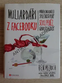 MILIARDÁŘ Z FACEBOOKU, BEN MEZRICH, **an