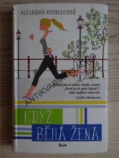 KDYŽ BĚHÁ ŽENA, ALEXANDRA HEMINSLEYOVÁ, **an