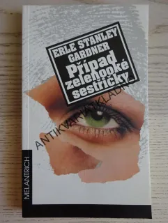 PŘÍPAD ZELENOOKÉ SESTŘIČKY, ERLE STANLEY GARDNER, **an