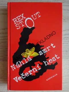 NÁHLÁ SMRT; VEČERNÍ HOST, REX STOUT, **an