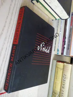 PROFESOR NEŘÁD NEBOLI KONEC TYRANA, HEINRICH MANN, **an