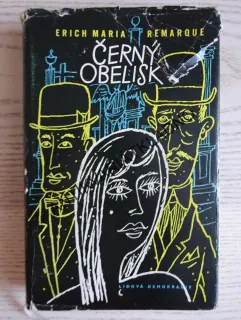 ČERNÝ OBELISK, ERICH MARIA REMARQUE, **an