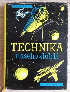 TECHNIKA NAŠEHO STOLETÍ, ZDENĚK VESELÝ, **an