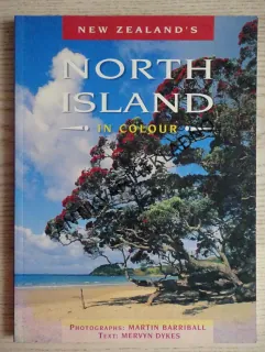 NEW ZEALAND'S NORTH ISLAND IN COLOUR, NOVÝ ZÉLAND, **an