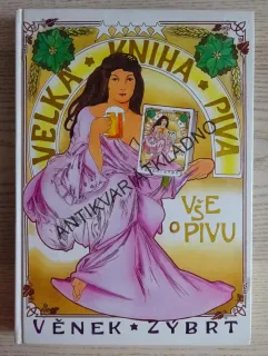 VELKÁ KNIHA PIVA, VĚNEK, ZÝBRT, **an