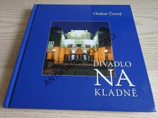DIVADLO NA KLADNĚ, OTAKAR ČERNÝ, **an