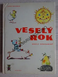 VESELÝ ROK, JOSEF BRUKNER, ADOLF ZÁBRANSKÝ **an