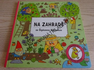 NA ZAHRADĚ SE ŠÍPKOVOU RŮŽENKOU, **an