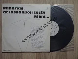 PANE NÁŠ, AŤ LÁSKA SPOJÍ CESTY VŠEM... LP