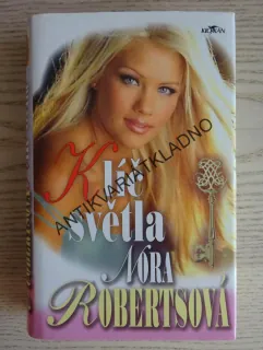KLÍČ SVĚTLA, NORA ROBERTS, **an