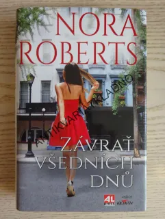 ZÁVRAŤ VŠEDNÍCH DNŮ, NORA ROBERTS, **an