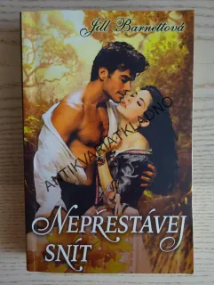 NEPŘESTÁVEJ SNÍT, JILL BARNETTOVÁ, **an