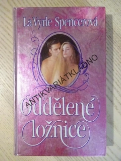 ODDĚLENÉ LOŽNICE, LA VYRLE SPENCEROVÁ, **an