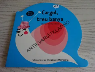 CARGOL, TREU BANYA, KATALÁNŠTINA, **an