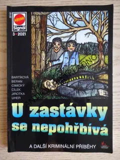 U ZASTÁVKY SE NEPOHŘBÍVÁ A DALŠÍ KRIMINÁLNÍ PŘÍBĚHY, **an