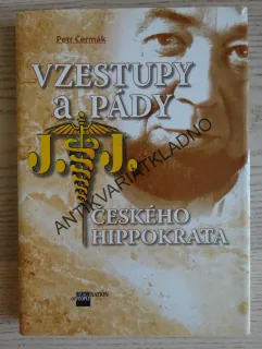 VZESTUPY A PÁDY ČESKÉHO HIPPOKRATA, PETR ČERMÁK, **an