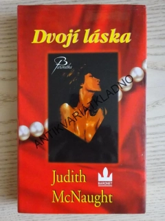 DVOJÍ LÁSKA, JUDITH MCNAUGHT, **an