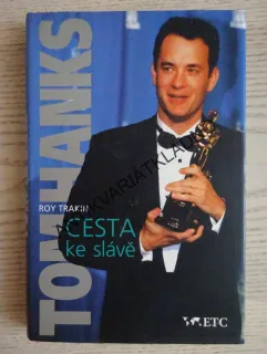 CESTA KE SLÁVĚ, TOM HANKS, ROY TRAKIN, **an