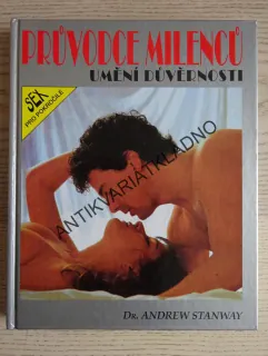 PRŮVODCE MILENCŮ, UMĚNÍ DŮVĚRNOSTI, ANDREW STANWAY, **an