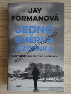 JEDNOSMĚRNÁ JÍZDENKA, JAN FORMANOVÁ, **an
