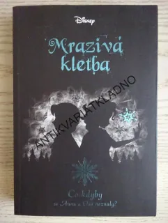 MRAZIVÁ KLETBA, CO KDYBY SE ANNA A ELSA NEZNALY?, WALT DISNEY, **an
