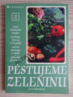 PĚSTUJEME ZELENINU, EVA PEKÁRKOVÁ, **an