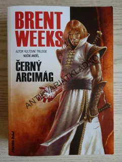 ČERNÝ ARCIMÁG, BRENT WEEKS, **an