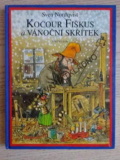 KOCOUR FIŠKUS A VÁNOČNÍ SKŘÍTEK, SVEN NORDQVIST