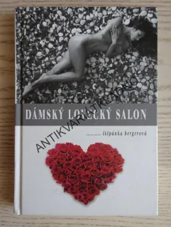 DÁMSKÝ LOVECKÝ SALON, ŠTĚPÁNKA BERGEROVÁ, **an