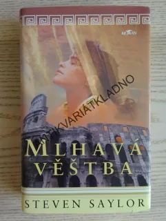 MLHAVÁ VĚŠTBA, STEVEN SAYLOR, **an