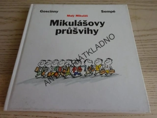 MALÝ MIKULÁŠ, MIKULÁŠOVY PRŮŠVIHY, GOSCINNY, SEMPÉ, **an