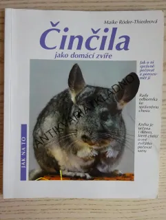ČINČILA JAKO DOMÁCÍ ZVÍŘE, MAIKE RÖDER-THIEDEOVÁ,**an