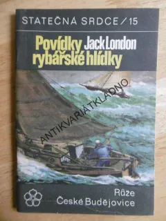 POVÍDKY RYBÁŘSKÉ HLÍDKY, JACK LONDON, JUNEK