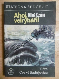 AHOJ, VELRYBÁŘI!, MILOŠ KOSINA, JUNEK, **an