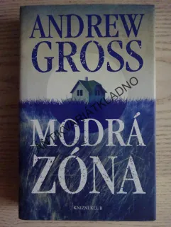 MODRÁ ZÓNA, ANDREW GROSS, **an