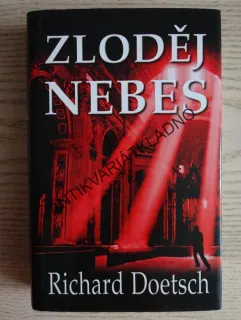 ZLODĚJ NEBES, RICHARD DOETSCH, **an